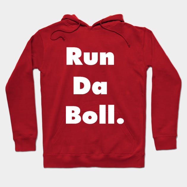 Run Da Boll Hoodie by rollbirds